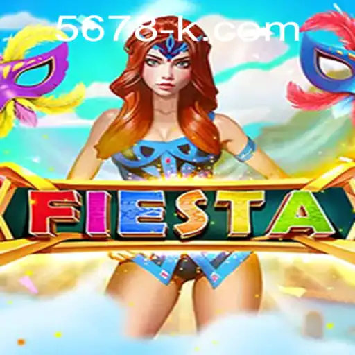 Fiesta: Descubra o Jogo que Está Conquistando o Mundo com a Palavra-chave 5678K